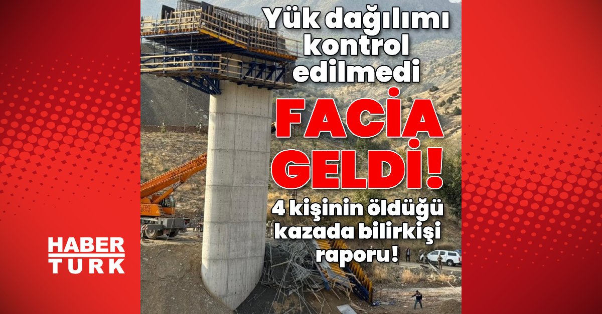 4 kişinin öldüğü viyadük inşaatındaki kazada bilirkişi raporu!